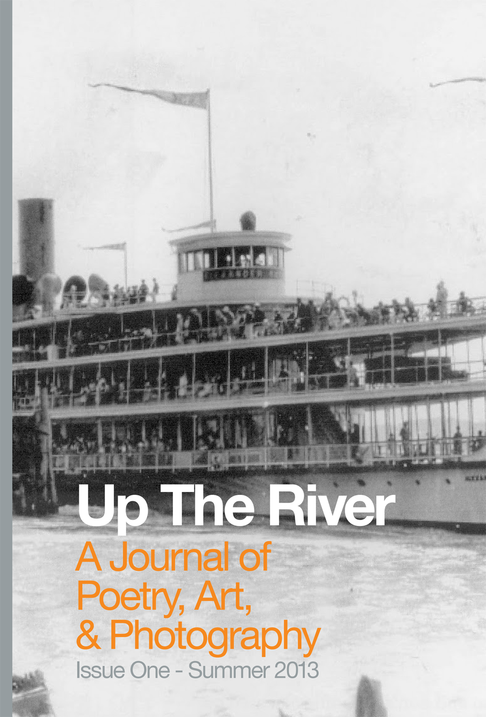 Issue One Up The River